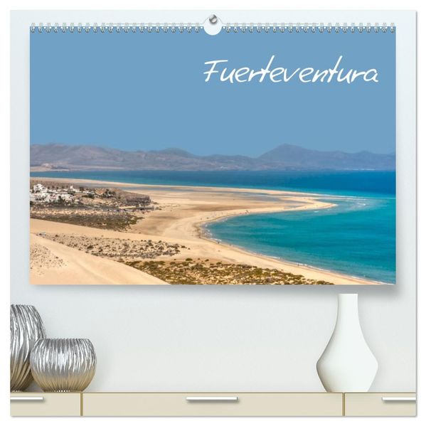 Fuerteventura (hochwertiger Premium Wandkalender 2026 DIN A2 quer) Kunstdruck in Hochglanz