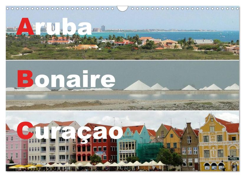 ABC: Aruba - Bonaire - Curaçao (Wandkalender 2026 DIN A3 quer) CALVENDO Monatskalender