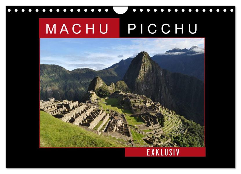 Machu Picchu - Exklusiv (Wandkalender 2026 DIN A4 quer) CALVENDO Monatskalender