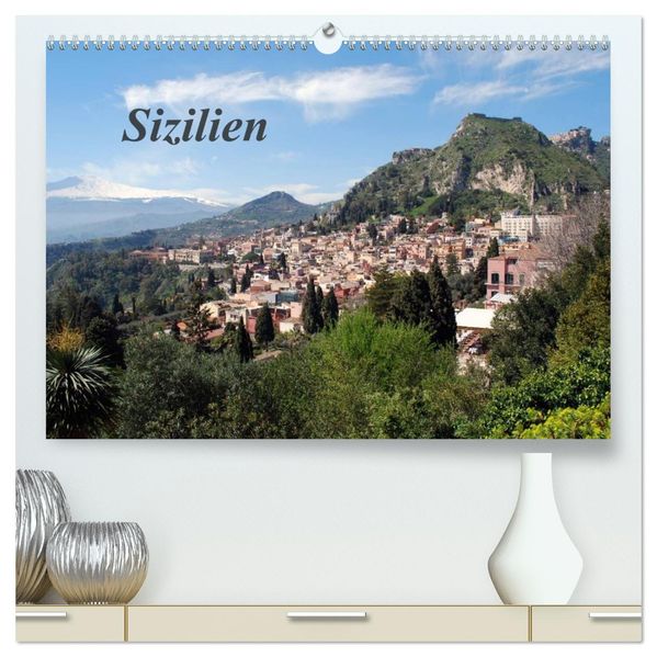 Sizilien (hochwertiger Premium Wandkalender 2026 DIN A2 quer) Kunstdruck in Hochglanz