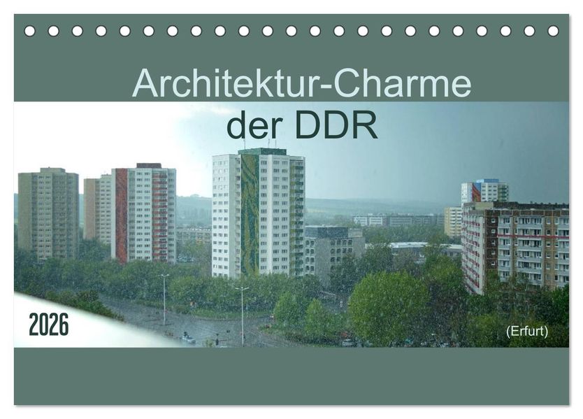 Architektur-Charme der DDR (Erfurt) (Tischkalender 2026 DIN A5 quer) CALVENDO Monatskalender