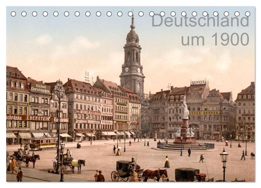Deutschland um 1900 (Tischkalender 2026 DIN A5 quer) CALVENDO Monatskalender