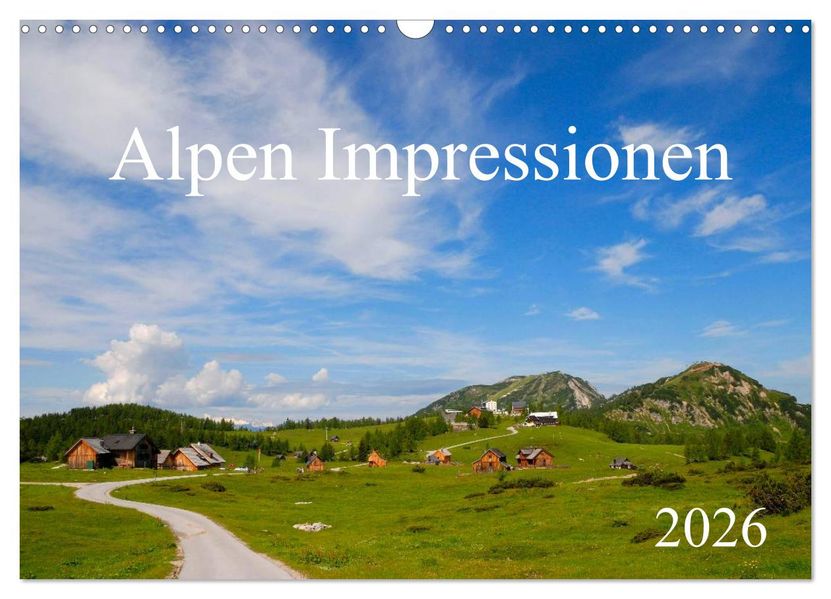 Alpen Impressionen (Wandkalender 2026 DIN A3 quer) CALVENDO Monatskalender