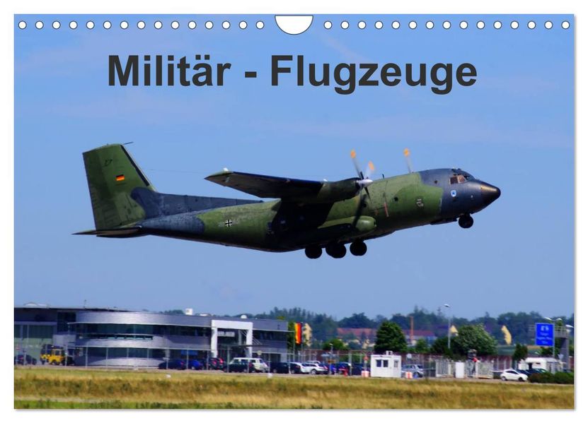 Militär - Flugzeuge (Wandkalender 2026 DIN A4 quer) CALVENDO Monatskalender