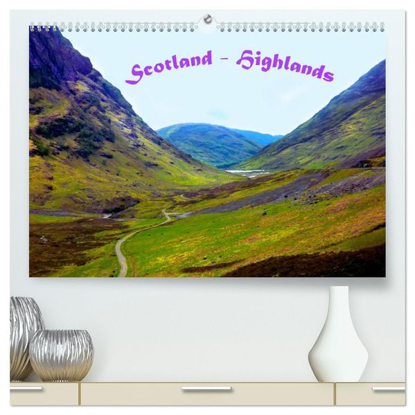 Scotland - Highlands (hochwertiger Premium Wandkalender 2026 DIN A2 quer) Kunstdruck in Hochglanz