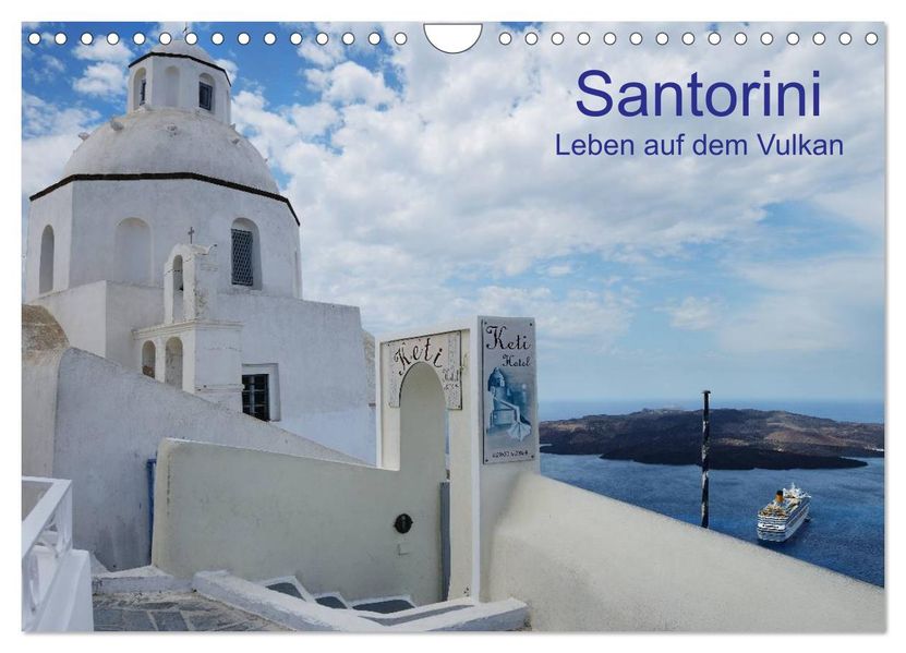 Santorini - Leben auf dem Vulkan (Wandkalender 2026 DIN A4 quer) CALVENDO Monatskalender