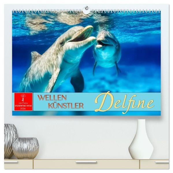Delfine - Wellen Künstler (hochwertiger Premium Wandkalender 2026 DIN A2 quer) Kunstdruck in Hochglanz