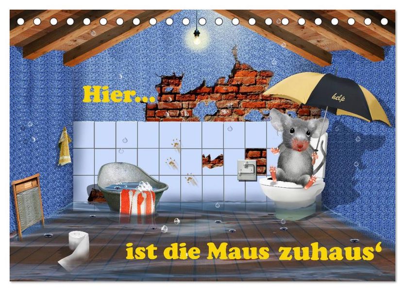 Hier ist die Maus zuhaus' (Tischkalender 2026 DIN A5 quer) CALVENDO Monatskalender