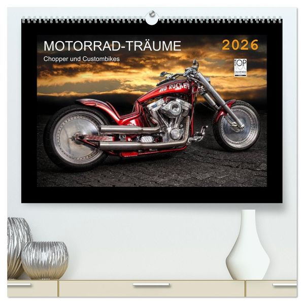 Motorrad-Träume - Chopper und Custombikes (hochwertiger Premium Wandkalender 2026 DIN A2 quer) Kunstdruck in Hochglanz