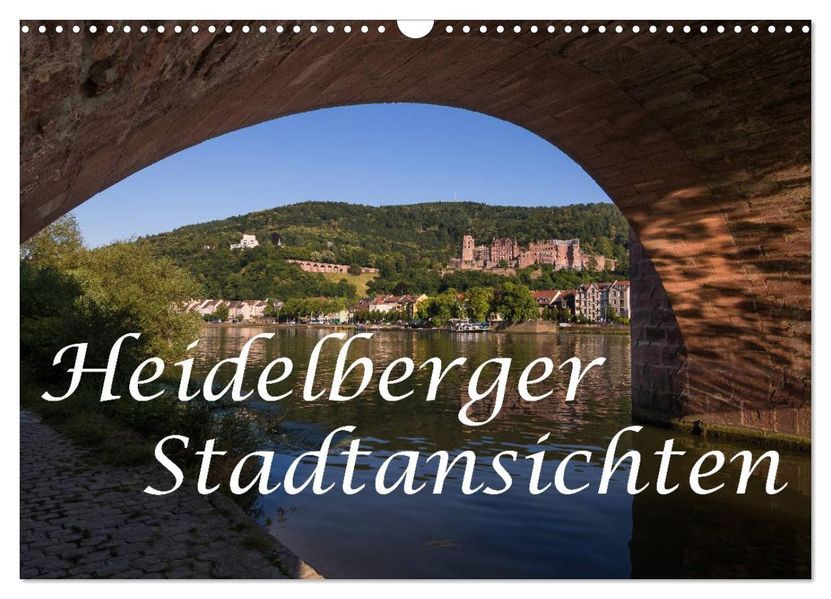 Heidelberger Stadtansichten (Wandkalender 2026 DIN A3 quer) CALVENDO Monatskalender