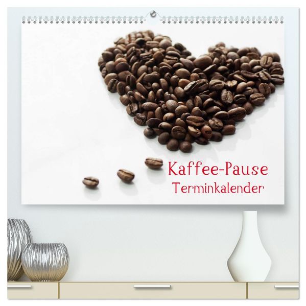 Kaffee-Pause Terminkalender (hochwertiger Premium Wandkalender 2026 DIN A2 quer) Kunstdruck in Hochglanz