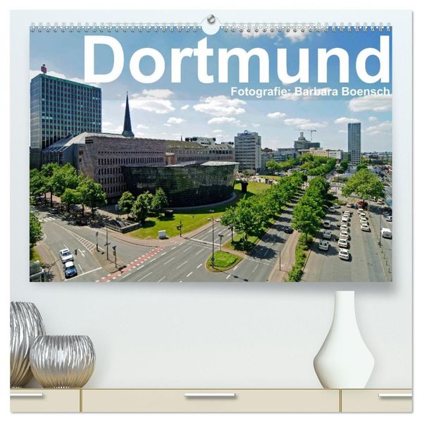 Dortmund - moderne Metropole im Ruhrgebiet (hochwertiger Premium Wandkalender 2026 DIN A2 quer) Kunstdruck in Hochglanz