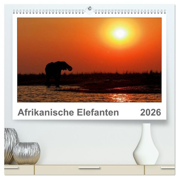 Afrikanische Elefanten (hochwertiger Premium Wandkalender 2026 DIN A2 quer) Kunstdruck in Hochglanz