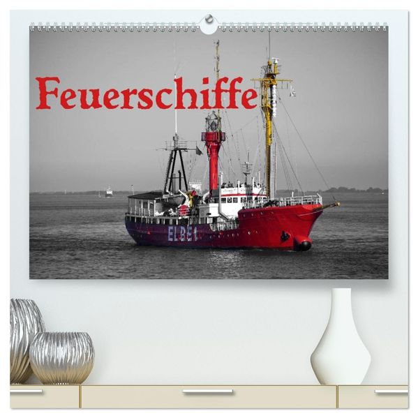 Feuerschiffe (hochwertiger Premium Wandkalender 2026 DIN A2 quer) Kunstdruck in Hochglanz