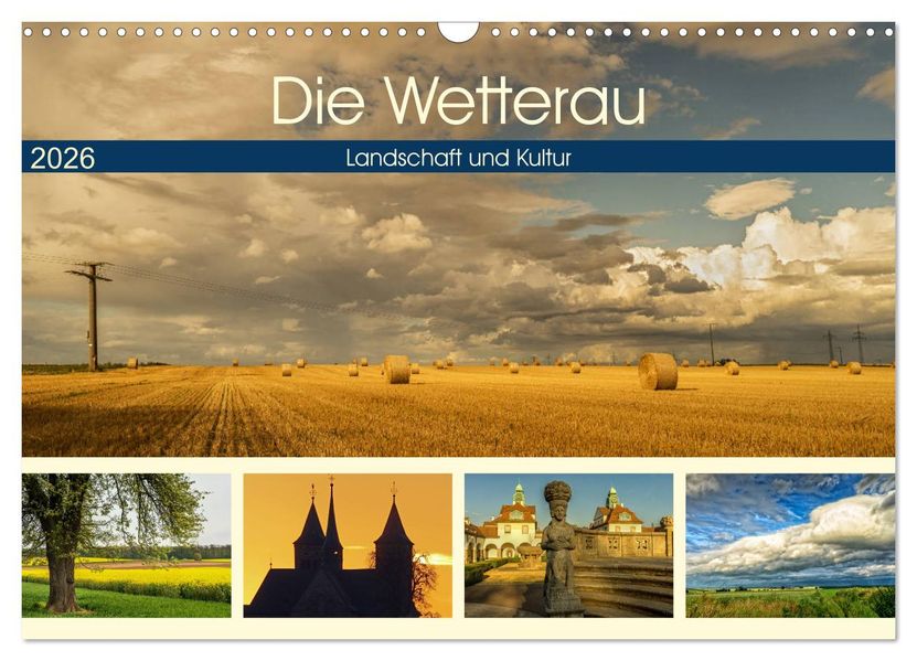 Die Wetterau - Landschaft und Kultur (Wandkalender 2026 DIN A3 quer) CALVENDO Monatskalender