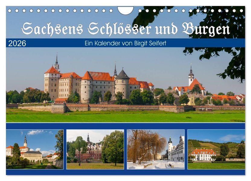 Sachsens Schlösser und Burgen (Wandkalender 2026 DIN A4 quer) CALVENDO Monatskalender