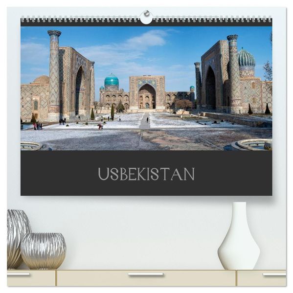 Usbekistan (hochwertiger Premium Wandkalender 2026 DIN A2 quer) Kunstdruck in Hochglanz