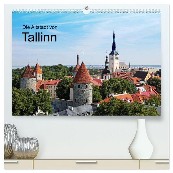 Die Altstadt von Tallinn (hochwertiger Premium Wandkalender 2026 DIN A2 quer) Kunstdruck in Hochglanz