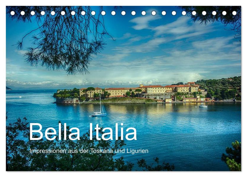 Bella Italia - Impressionen aus der Toskana und Ligurien (Tischkalender 2026 DIN A5 quer) CALVENDO Monatskalender