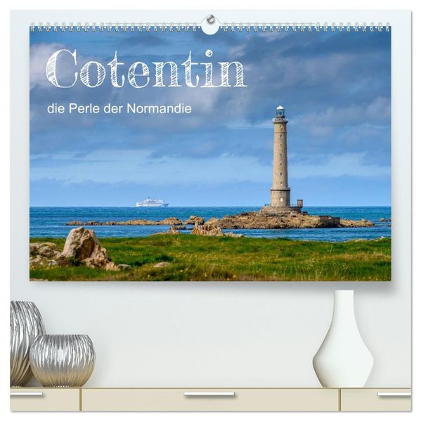 Cotentin die Perle der Normandie (hochwertiger Premium Wandkalender 2026 DIN A2 quer) Kunstdruck in Hochglanz