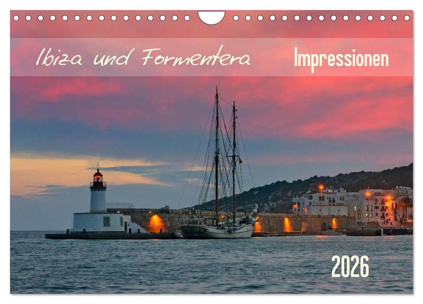 Ibiza und Formentera Impressionen (Wandkalender 2026 DIN A4 quer) CALVENDO Monatskalender
