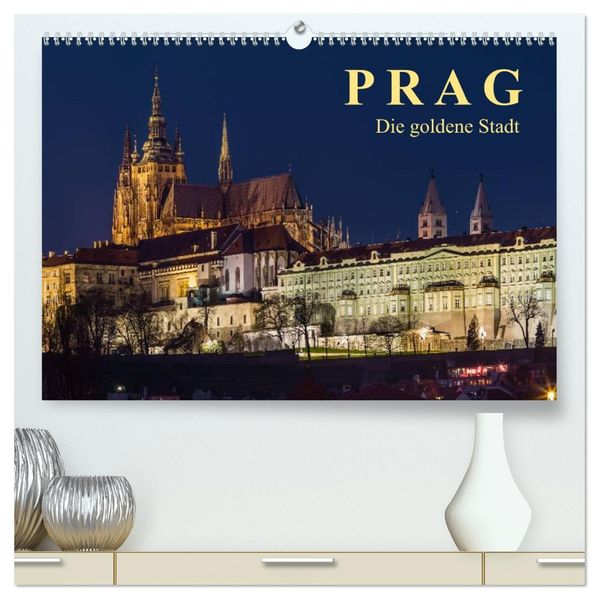 Prag - die goldene Stadt (hochwertiger Premium Wandkalender 2026 DIN A2 quer) Kunstdruck in Hochglanz