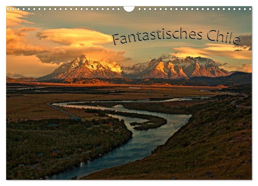 Fantastisches Chile (Wandkalender 2026 DIN A3 quer) CALVENDO Monatskalender