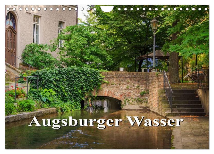 Augsburger Wasser (Wandkalender 2026 DIN A4 quer) CALVENDO Monatskalender