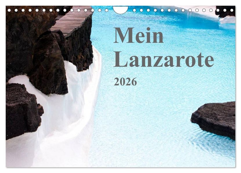 Mein Lanzarote (Wandkalender 2026 DIN A4 quer) CALVENDO Monatskalender