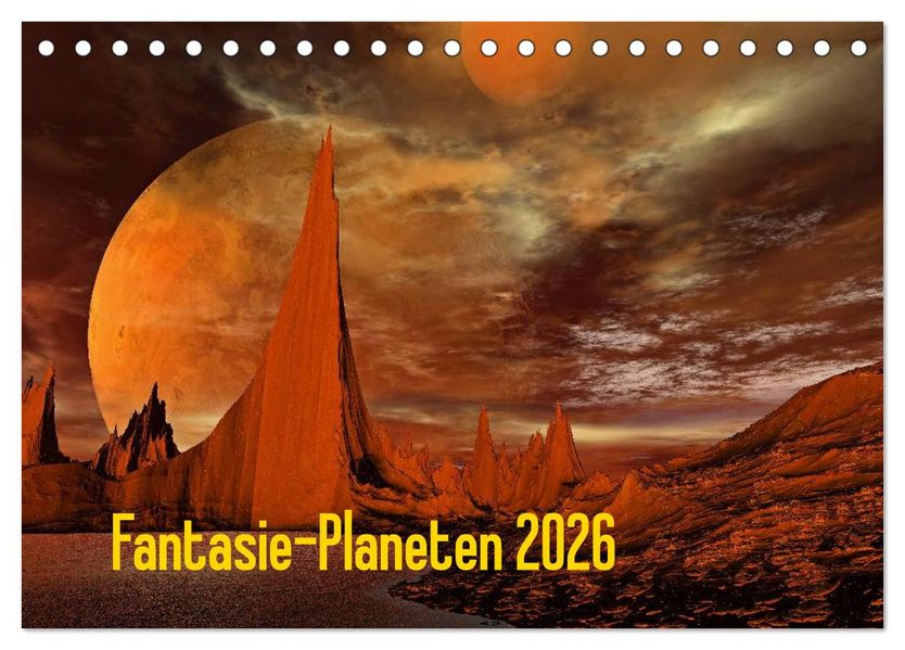 Fantasie-Planeten (Tischkalender 2026 DIN A5 quer) CALVENDO Monatskalender