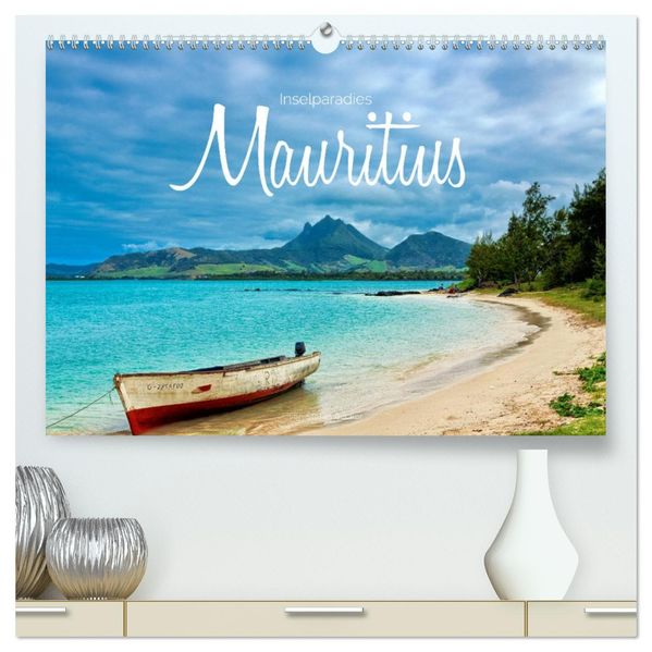 Inselparadies Mauritius (hochwertiger Premium Wandkalender 2026 DIN A2 quer) Kunstdruck in Hochglanz