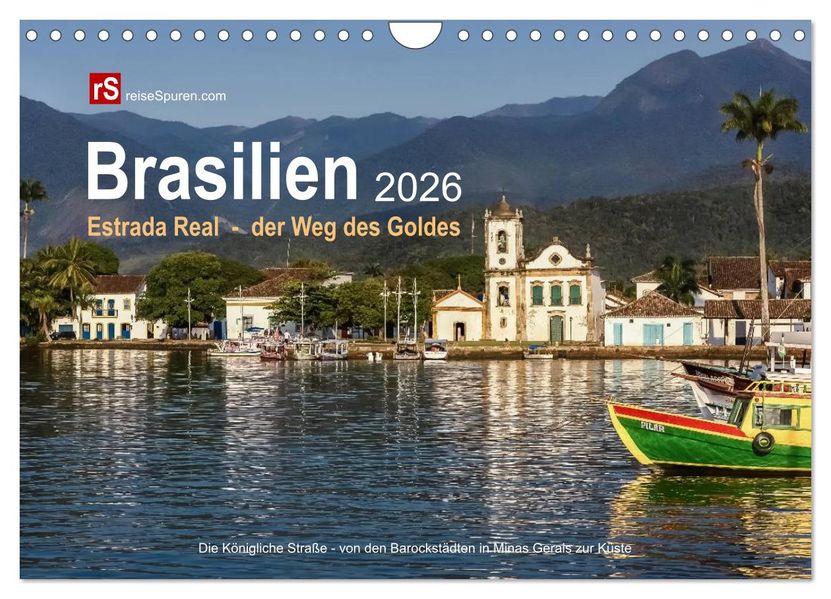 Brasilien 2026 Estrada Real - der Weg des Goldes (Wandkalender 2026 DIN A4 quer) CALVENDO Monatskalender