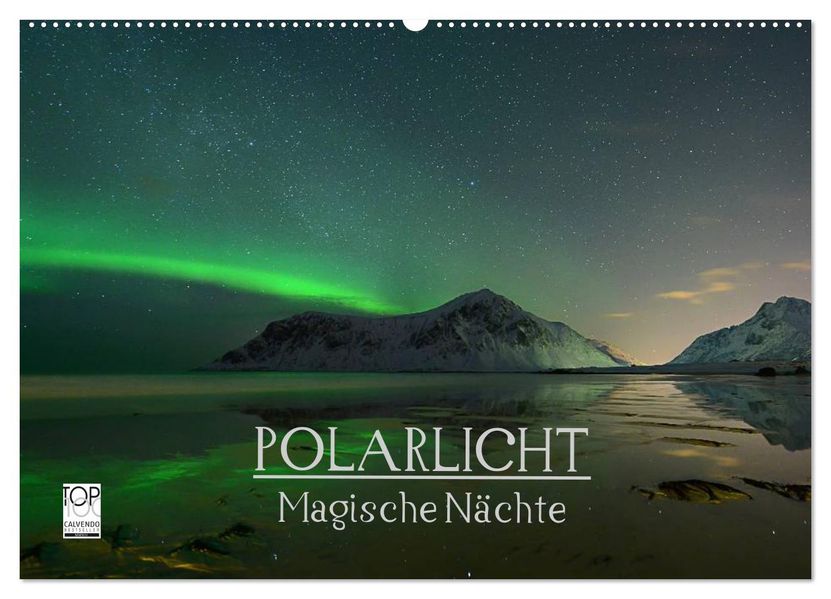 Magische Nächte - POLARLICHT (Wandkalender 2026 DIN A2 quer) CALVENDO Monatskalender