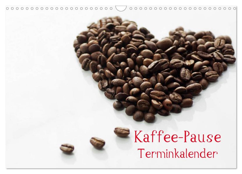 Kaffee-Pause Terminkalender (Wandkalender 2026 DIN A3 quer) CALVENDO Monatskalender
