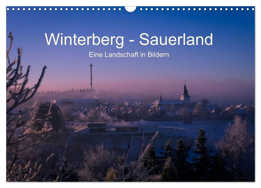 Winterberg - Sauerland - Eine Landschaft in Bildern (Wandkalender 2026 DIN A3 quer) CALVENDO Monatskalender