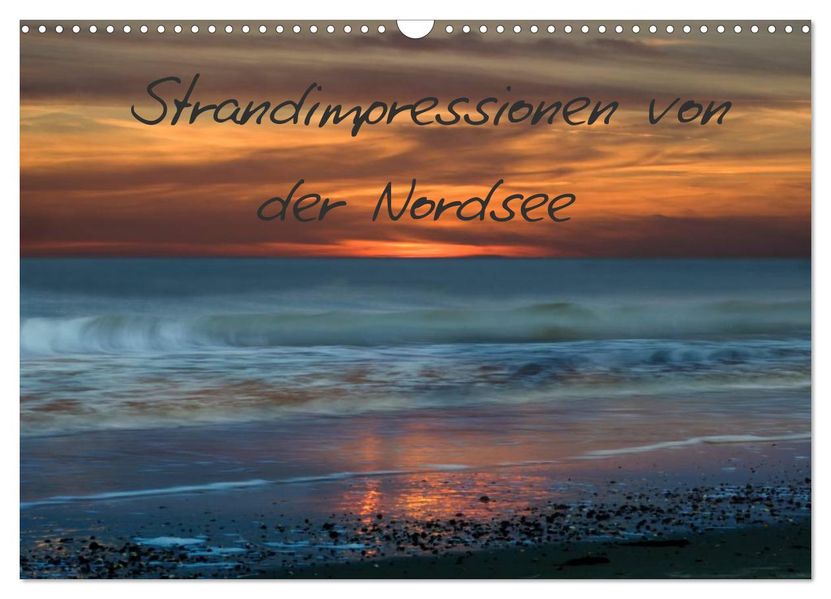 Strandimpressionen von der Nordsee (Wandkalender 2026 DIN A3 quer) CALVENDO Monatskalender