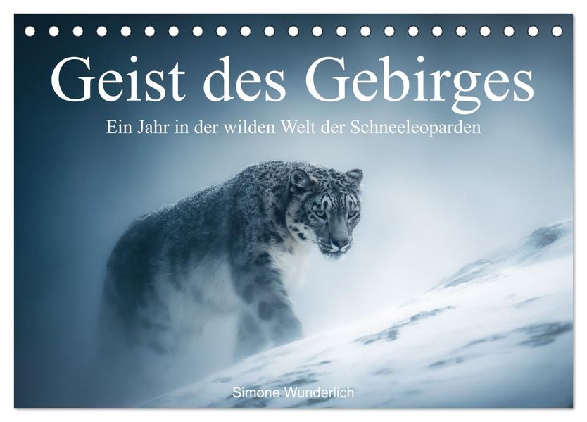 Geist des Gebirges - Ein Jahr in der wilden Welt der Schneeleoparden (Tischkalender 2026 DIN A5 quer) CALVENDO Monatskalender
