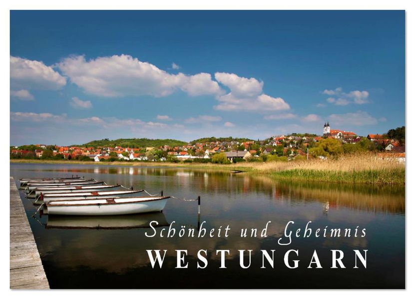 Westungarn - Schönheit und Geheimnis (Wandkalender 2026 DIN A2 quer) CALVENDO Monatskalender