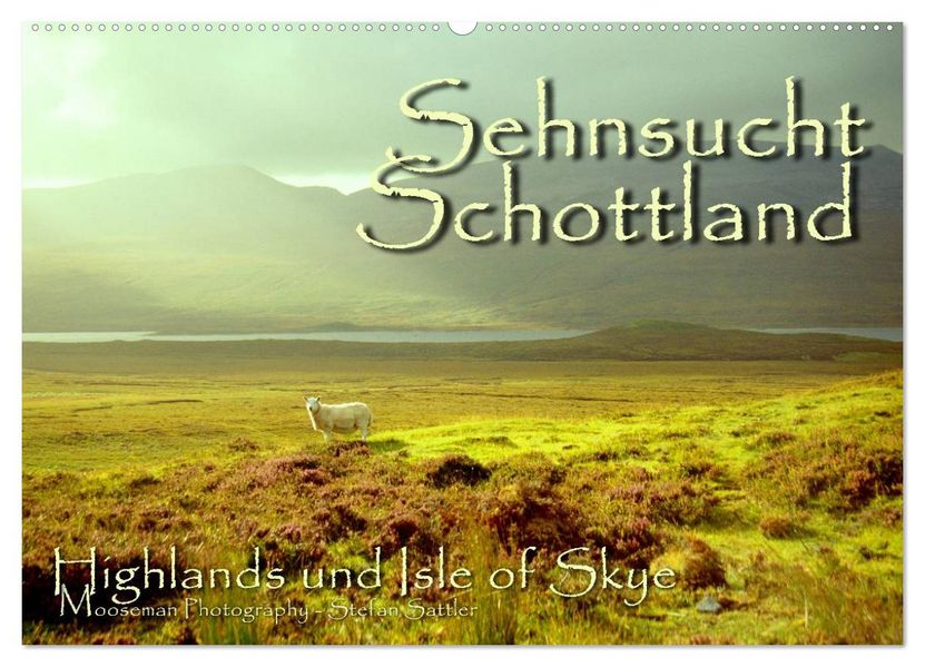 Sehnsucht Schottland (Wandkalender 2026 DIN A2 quer) CALVENDO Monatskalender
