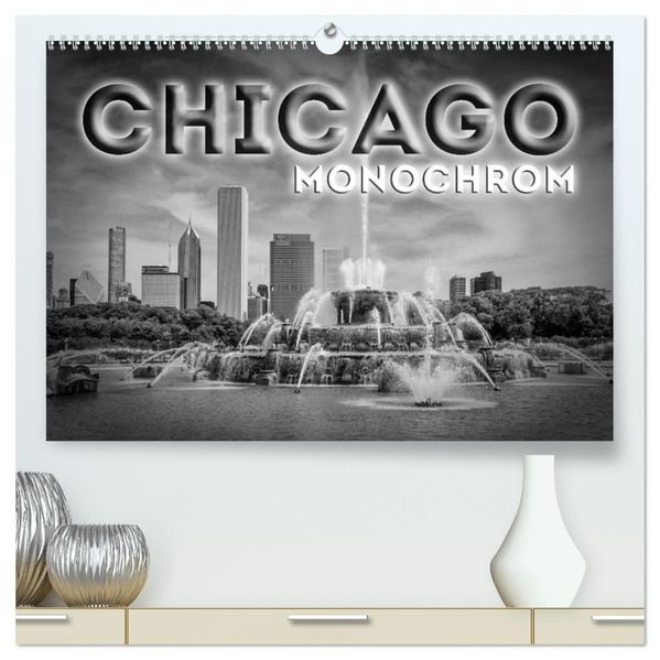 CHICAGO Monochrom (hochwertiger Premium Wandkalender 2026 DIN A2 quer) Kunstdruck in Hochglanz
