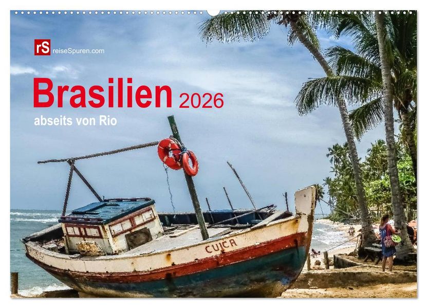 Brasilien 2026 abseits von Rio (Wandkalender 2026 DIN A2 quer) CALVENDO Monatskalender