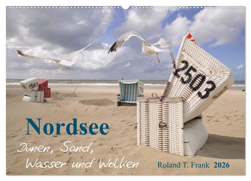 Nordsee - Dünen Sand Wasser und Wolken (Wandkalender 2026 DIN A2 quer) CALVENDO Monatskalender