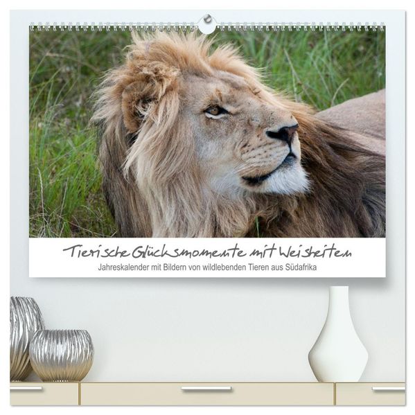 Tierische Glücksmomente mit Weisheiten (hochwertiger Premium Wandkalender 2026 DIN A2 quer) Kunstdruck in Hochglanz