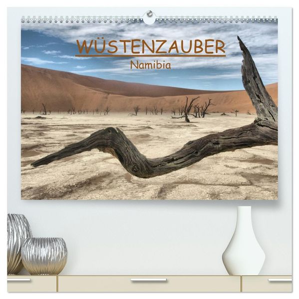 Wüstenzauber Namibia (hochwertiger Premium Wandkalender 2026 DIN A2 quer) Kunstdruck in Hochglanz