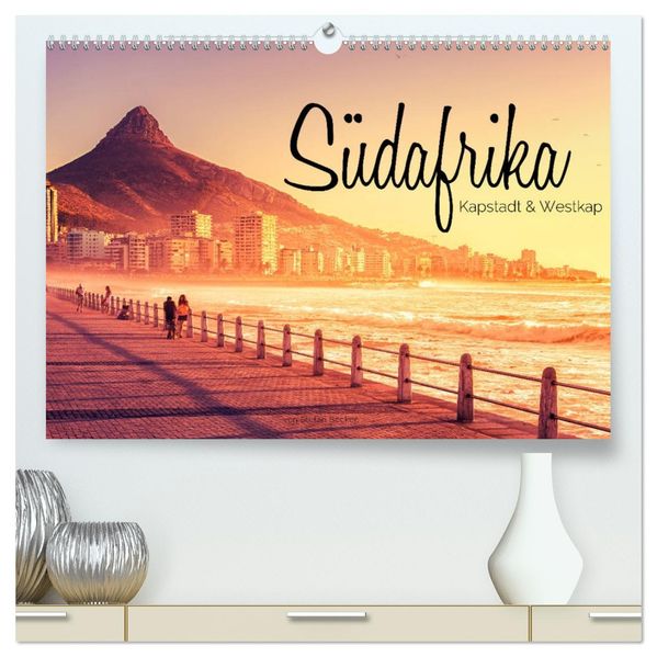 Südafrika - Kapstadt und Westkap (hochwertiger Premium Wandkalender 2026 DIN A2 quer) Kunstdruck in Hochglanz