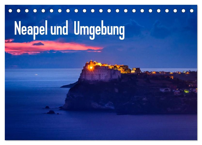 Neapel und Umgebung (Tischkalender 2026 DIN A5 quer) CALVENDO Monatskalender