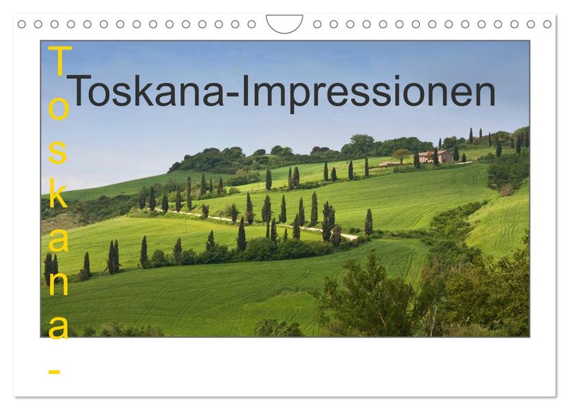 Toskana-Impressionen (Wandkalender 2026 DIN A4 quer) CALVENDO Monatskalender
