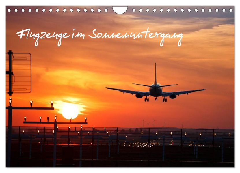 Flugzeuge im Sonnenuntergang (Wandkalender 2026 DIN A4 quer) CALVENDO Monatskalender