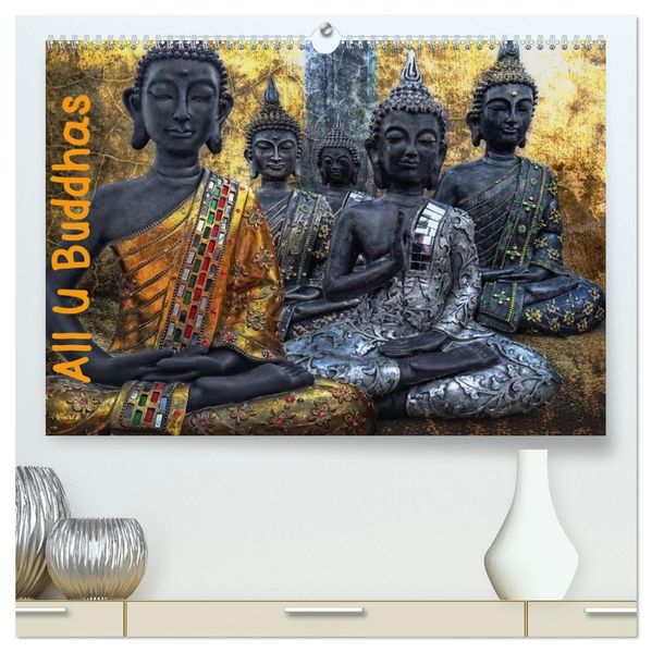 All U Buddhas (hochwertiger Premium Wandkalender 2026 DIN A2 quer) Kunstdruck in Hochglanz