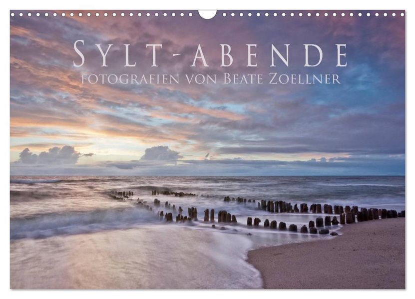 Sylt-Abende - Fotografien von Beate Zoellner (Wandkalender 2026 DIN A3 quer) CALVENDO Monatskalender